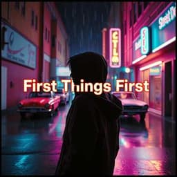 First Things First ( Dickemdown)